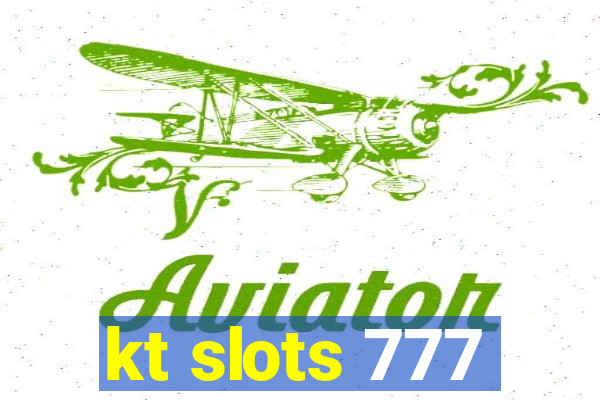 kt slots 777